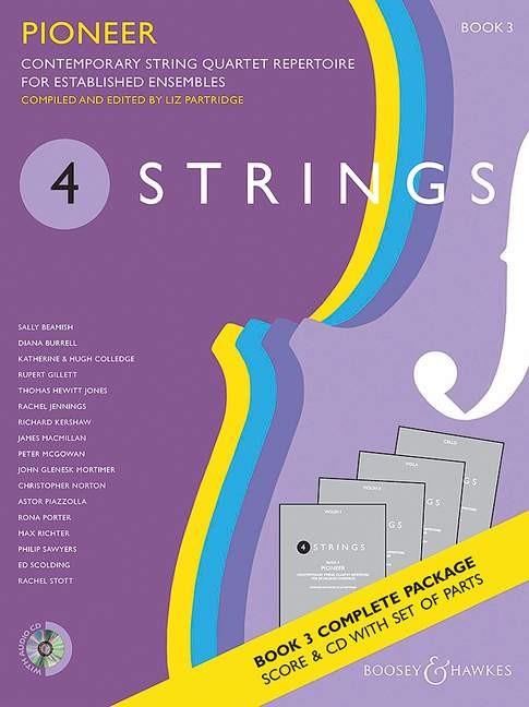 4 Strings - Pioneer Book 3 : Contemporary String Quartet Repertoire For Established Ensembles