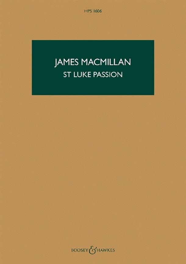 St Luke Passion : The Passion Of Our Lord Jesus Christ According To Luke