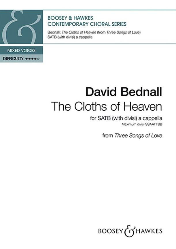 The Cloths of Heaven : from Three Songs of Love