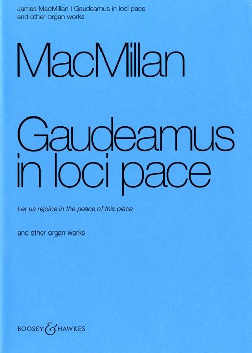 Gaudeamus in loci pace und weitere Orgelwerke : 3 Solostück