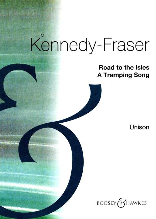 Road to the Isles in A : A Tramping Song