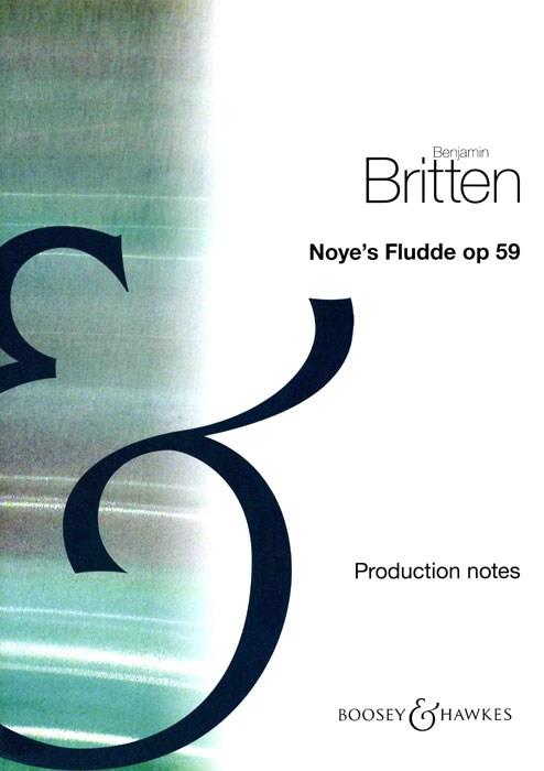 Noye's Fludde op. 59 : The Chester Miracle Play