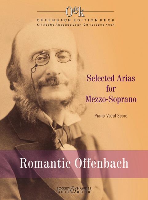 Romantic Offenbach Vol. 1 : Selected Arias For Mezzo-Soprano