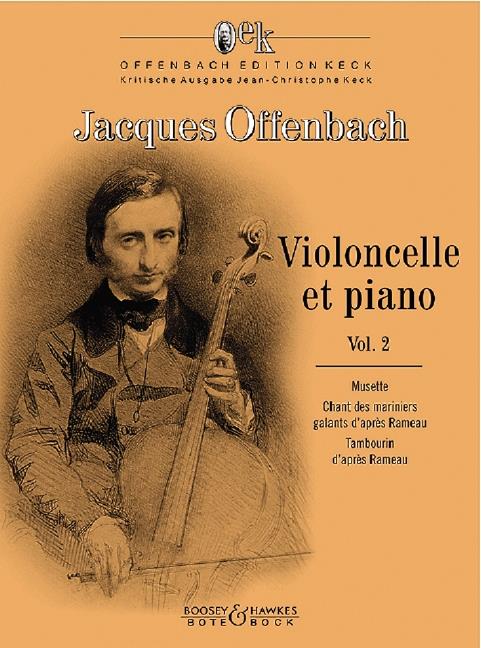Violoncelle et Piano Vol. 2 : Musette - Chant Des Mariniers Galants D'Après Rameau - Tambourin D'Après Rameau