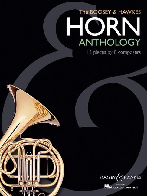 The Boosey & Hawkes Horn Anthology : 13 Pieces by 8 Composers
