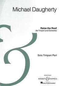 Raise the Roof : for Timpani and Orchestra