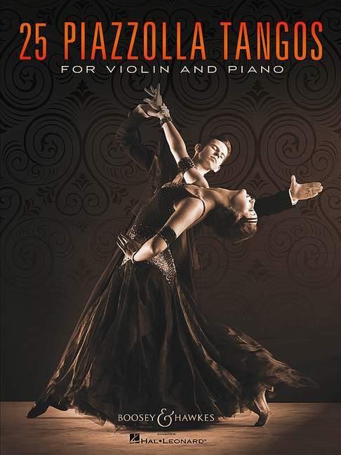 25 Piazzolla Tangos : For Violin and Piano