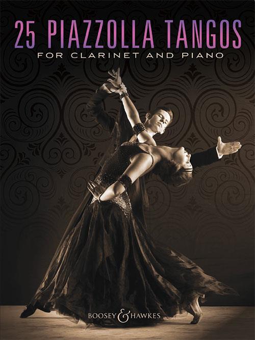 25 Piazzolla Tangos : For Clarinet and Piano