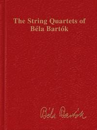 The String Quartets of Béla Bartók : Complete