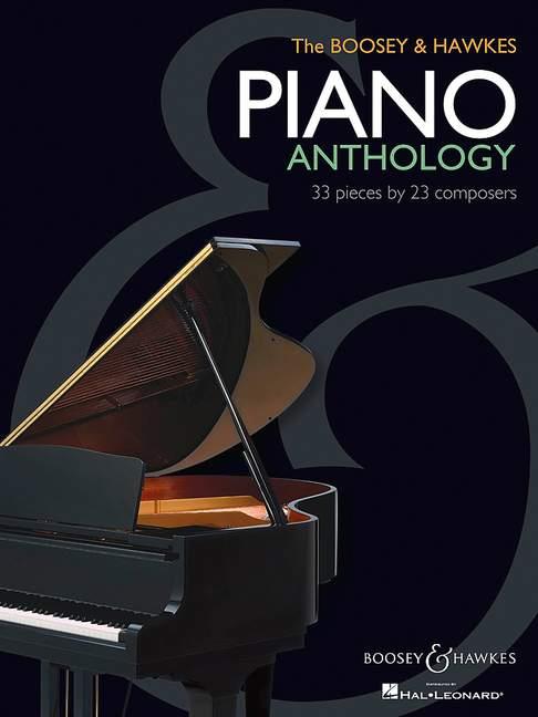 The Boosey & Hawkes Piano Anthology : 33 Pieces by 23 Composers