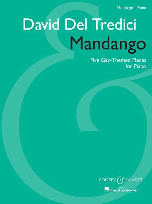 Mandango : Five Gay-Themed Pieces for Piano