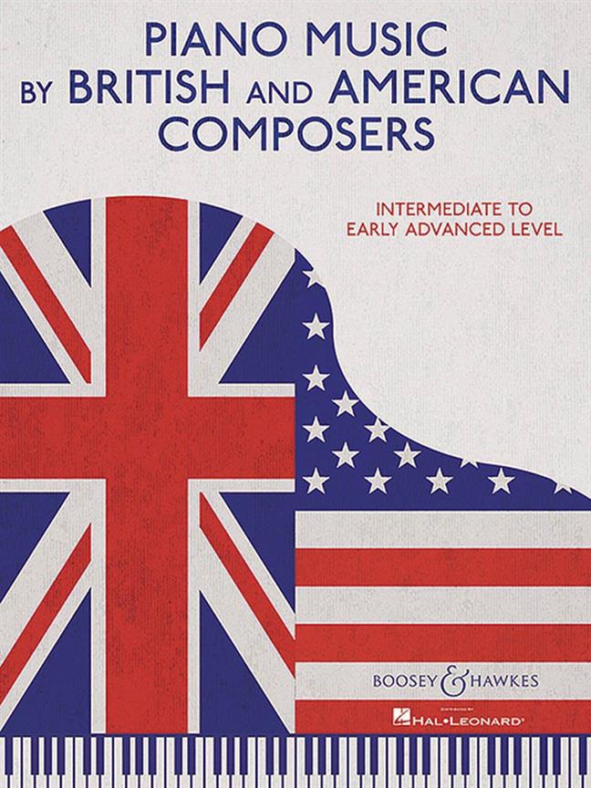 Piano Music By British and American Composers : Intermediate To Early Advanced Level