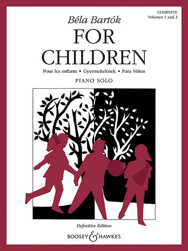 For Children Volumes 1 and 2 (Complete) : Pour Les Enfants · Gyermekeknek · Para Niños