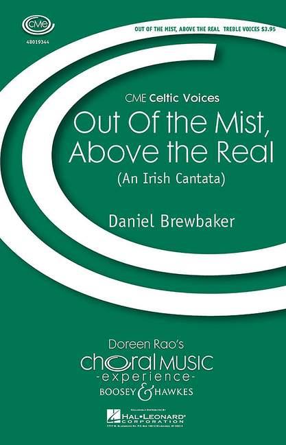 Out of the mist, above the real : An Irish cantata