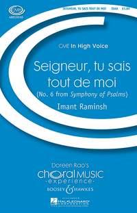 Seigneur, Tu Sais Tout De Moi : No. 6 from Symphony of Psalms
