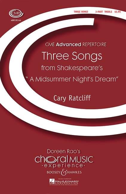 Three Songs : from Shakespeare's 'A Midsummer Night's Dream'