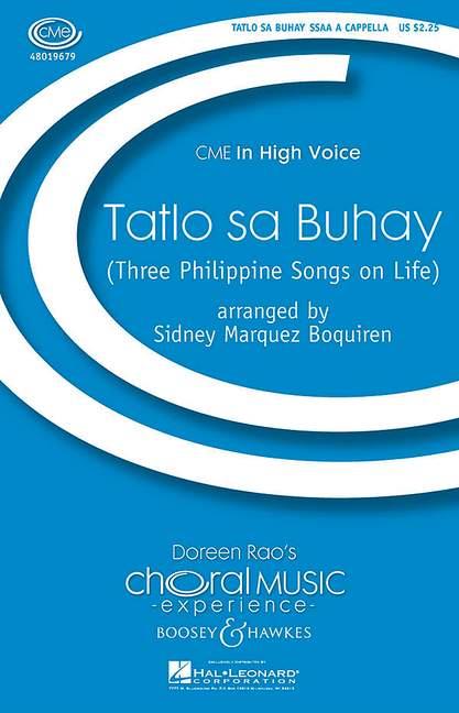 Tatlo sa Buhay : Three Philippine Songs on Life