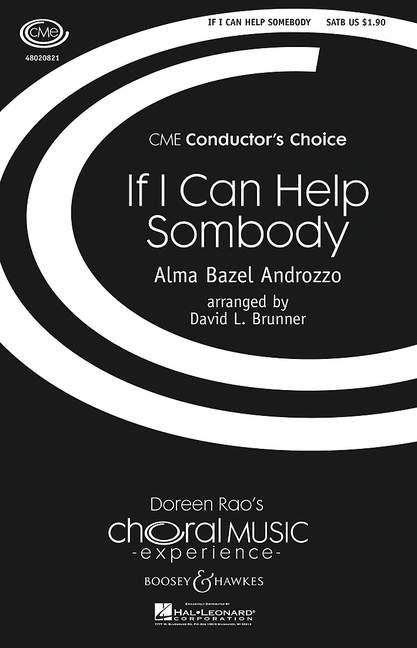 If I can help somebody : Choral Music Experience