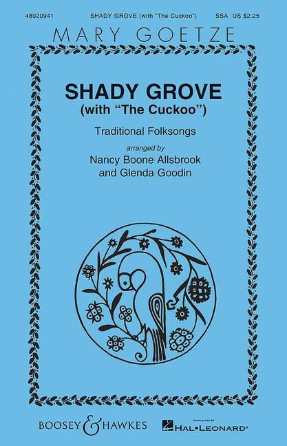 Shady Grove (with The Cuckoo) : Traditional Folksongs