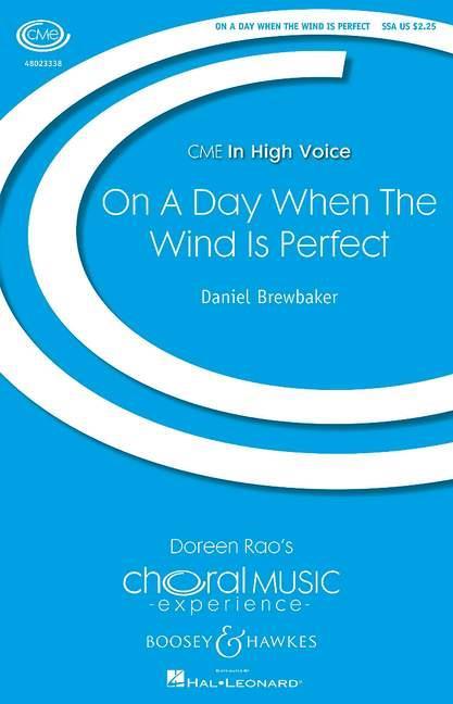 On A Day When The Wind Is Perfect : From the cantata: Living the Divine