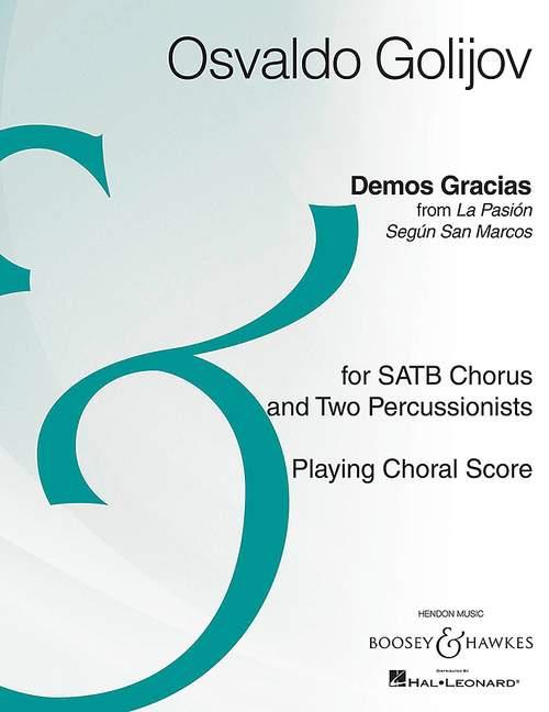 Demos Gracias : from La Pasión Según San Marcos