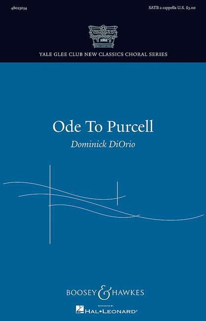 Ode to Purcell : Yale Glee Club New Classics Choral Series