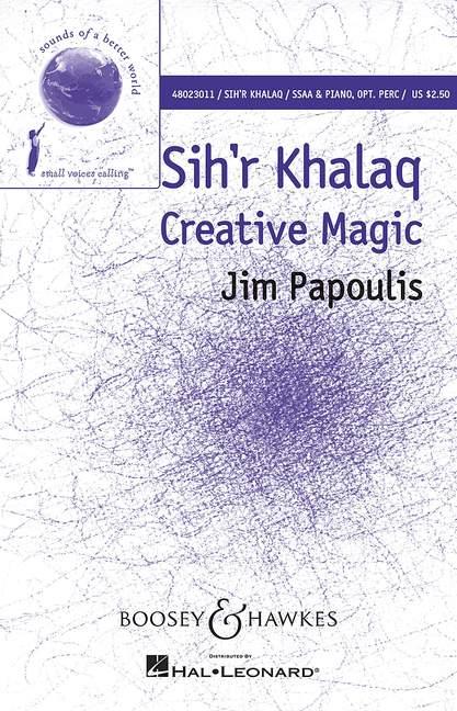 Sih'r Khalaq - Creative Magic : upper voices (SSAA), piano and percussion
