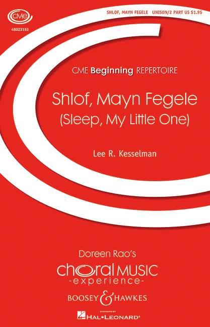Shlof, Mayn Fegele : (Sleep, My Little One)