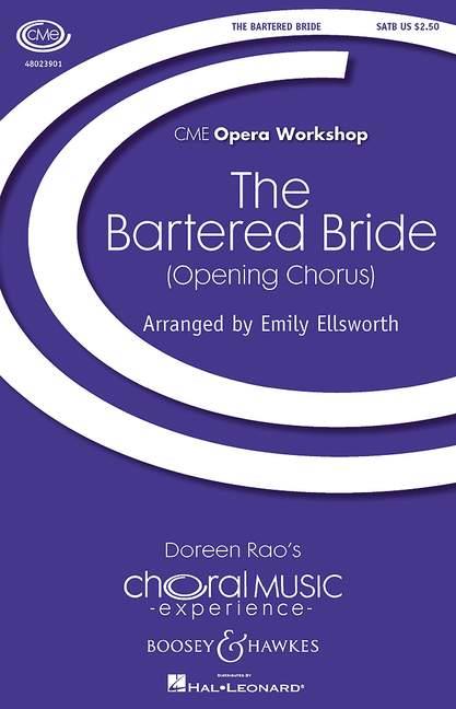 The Bartered Bride : (Opening Chorus)