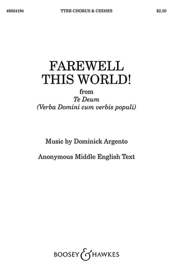 Farewell This World! : from Te Deum (Verba Domini cum verbis populi)