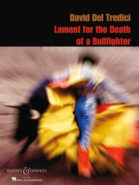 Lament for the Death of a Bullfighter : A cycle of nine songs