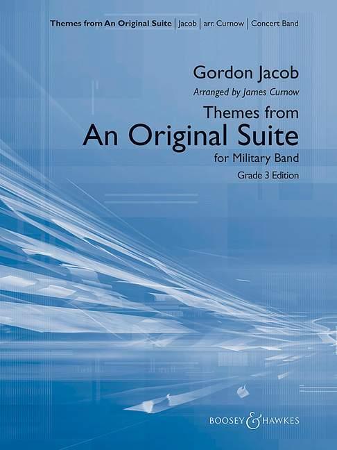 Themes from an Original Suite : for Military Band