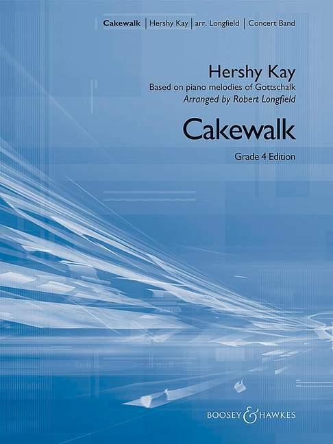 Cakewalk : Based on piano melodies of Gottschalk