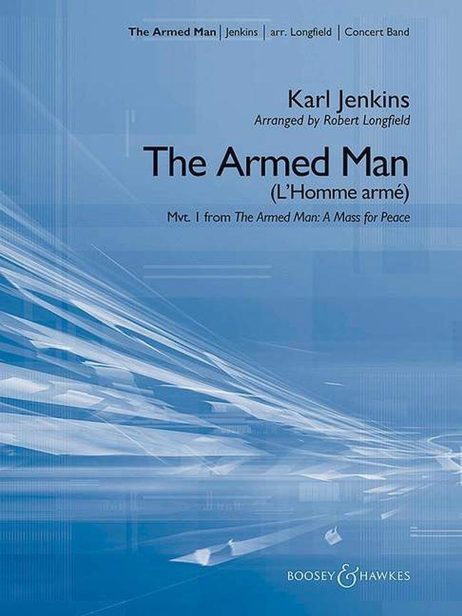 The Armed Man: A Mass for Peace : 1st movement