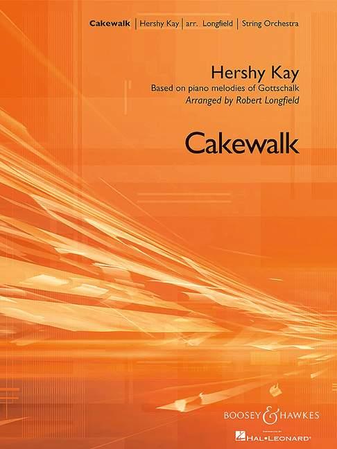 Cakewalk : Based on piano melodies of Gottschalk