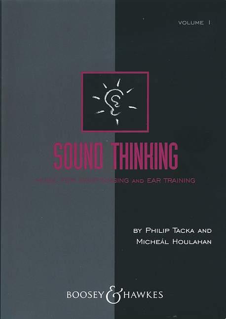 Sound Thinking - Sight Singing Vol. 1 : Music for Sight Singing and Ear Training