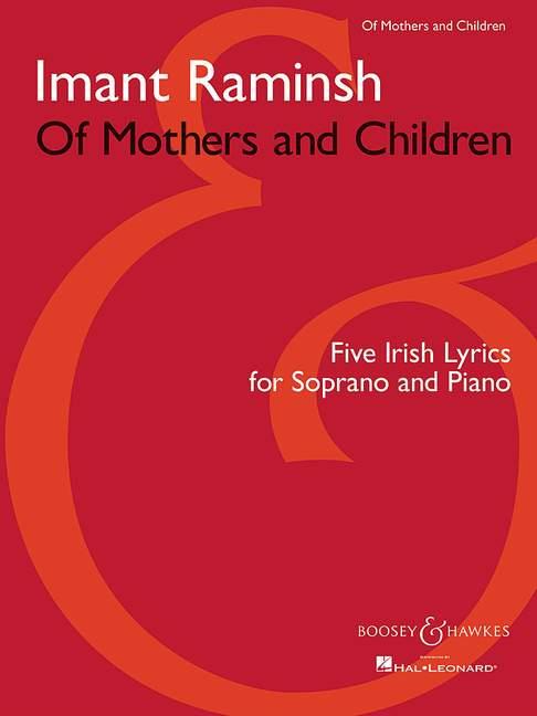 Of Mothers and Children : Five Irish Lyrics for Soprano and Piano