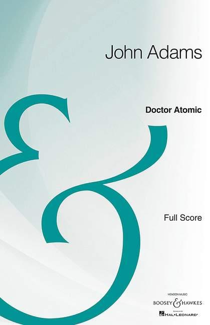 Doctor Atomic : Opera in Two Acts