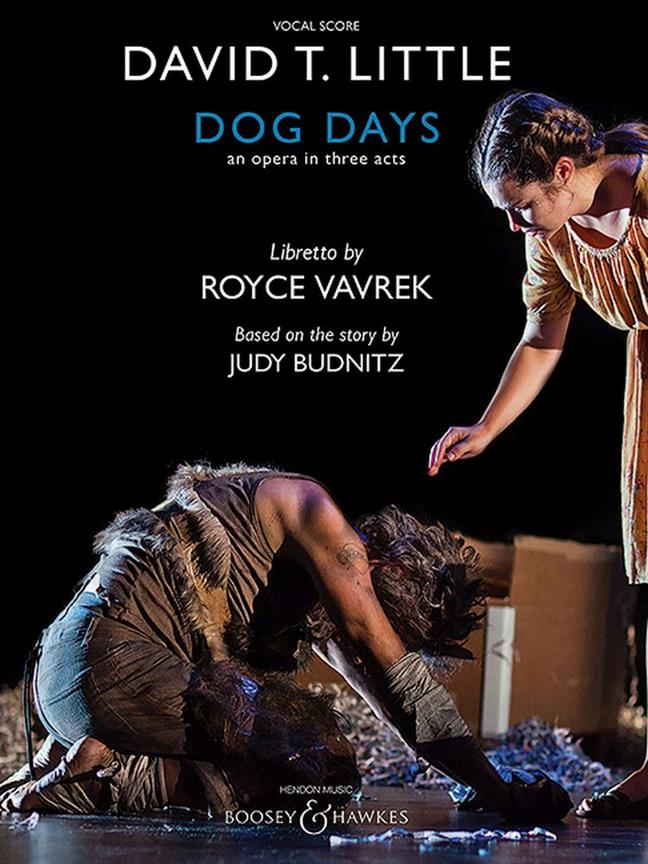 Dog Days : An Opera In Three Acts