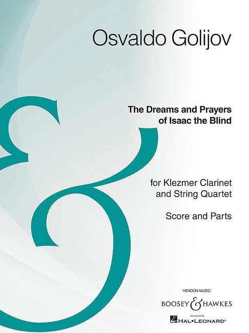 The Dreams and Prayers of Isaac the Blind : for Klezmer Clarinet and String Quartet