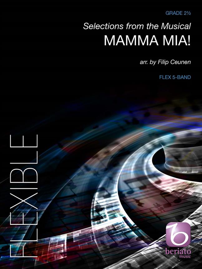 Mamma Mia! (Selections from the Musical) : Mamma Mia - Dancing Queen - Fernando - The Winner Takes It All - Money, Money, Money