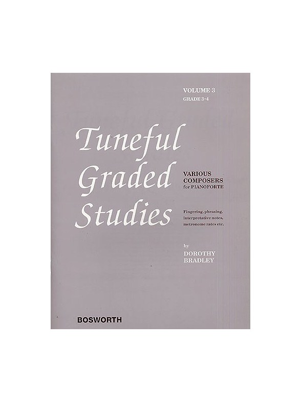 Dorothy Bradley: Tuneful Graded Studies Volume 3 - Grade 3 To 4