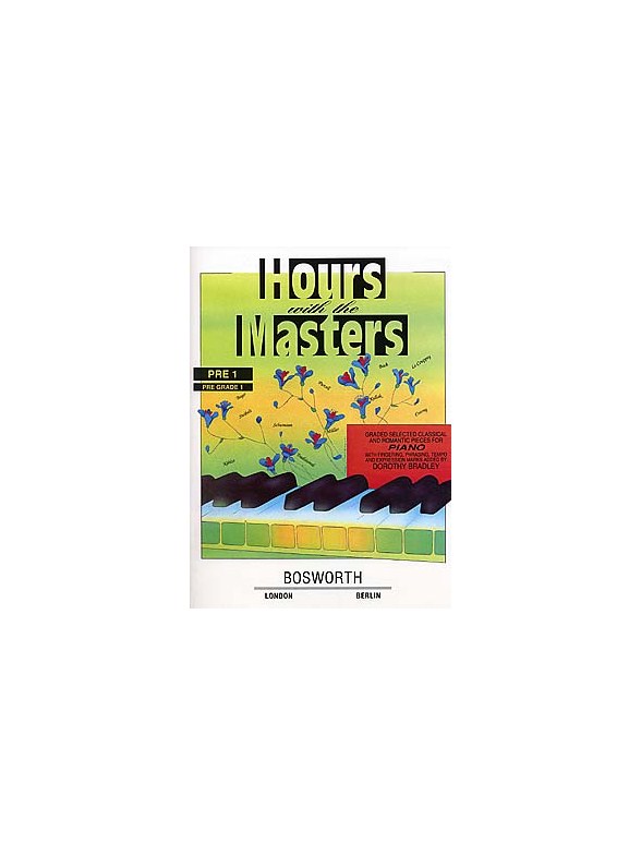 Dorothy Bradley: Hours With The Masters Pre Grade 1