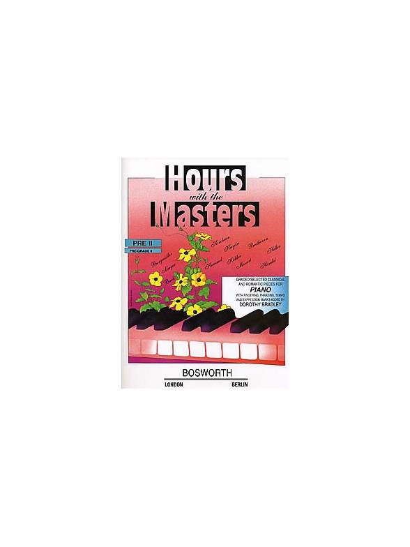 Dorothy Bradley: Hours With The Masters Pre - Grade 2