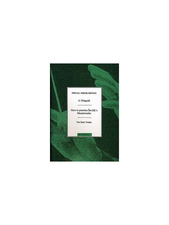 Mingotti How To Practise Sevcik, O, O's Masterworks Vln