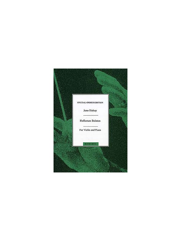 Jeno Hubay: Hullamzo Balaton Op.33