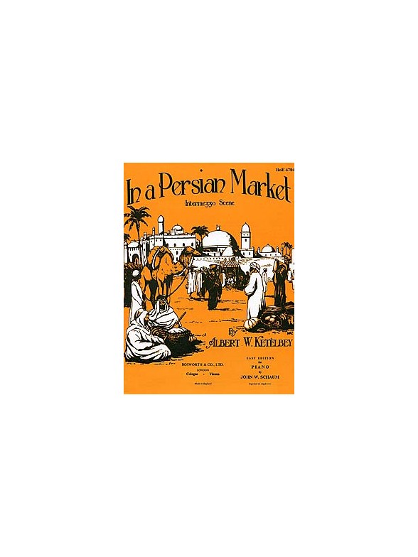 Albert Ketelbey: In A Persian Market (Easy Piano)