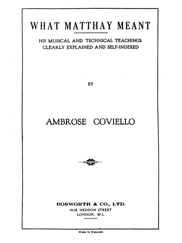Ambrose Coviello: What Matthay Meant