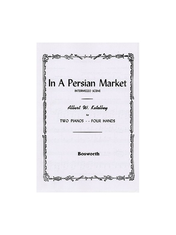 Albert Ketelbey: In A Persian Market - Intermezzo Scene (2 Pianos)