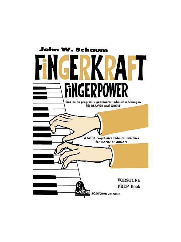 John W. Schaum: Fingerkraft Vorstufe (Fingerpower Prep Book)